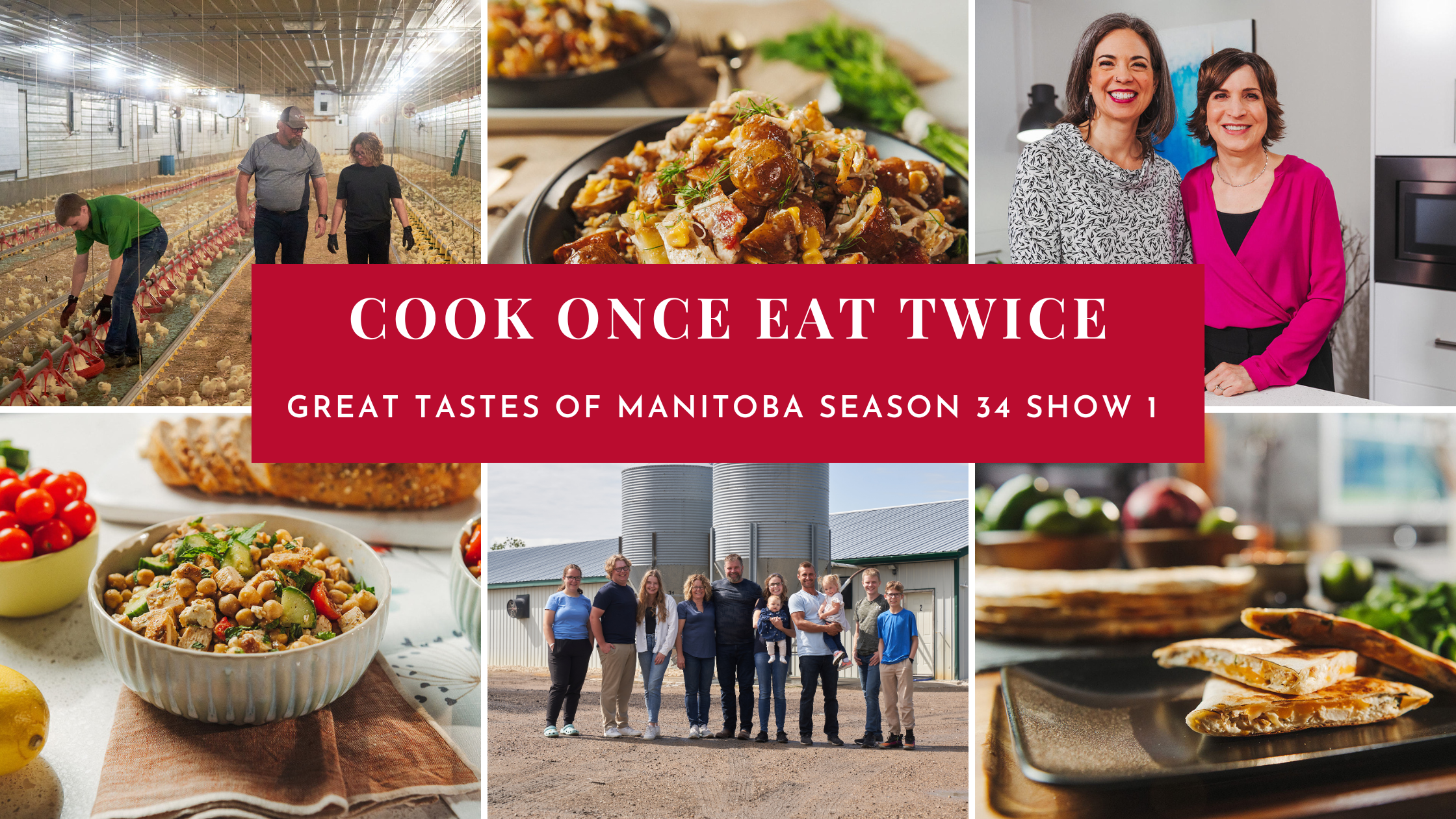 Great Tastes of Manitoba Season 34 Show 1: Cook Once Eat Twice