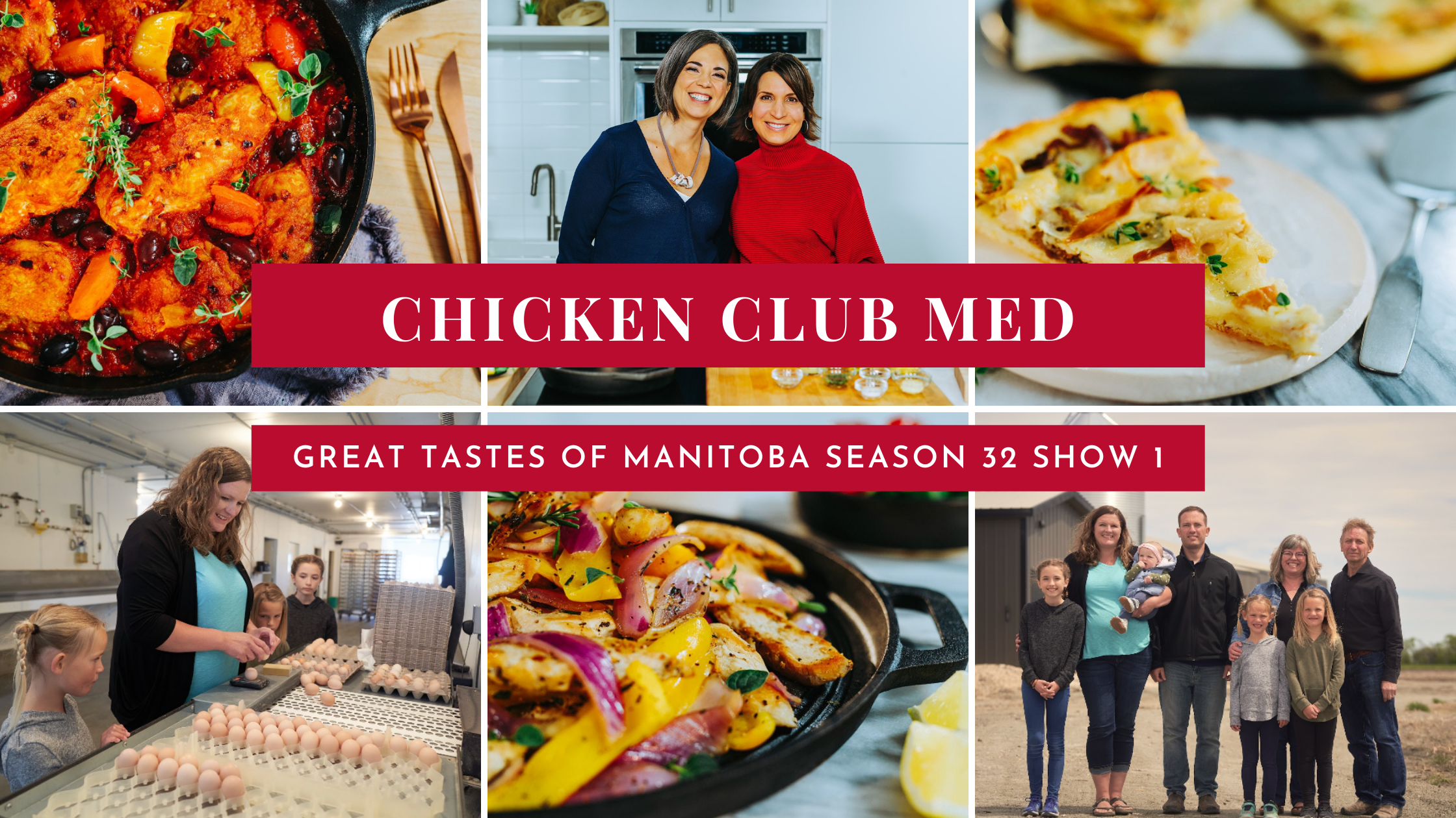 Great Tastes of Manitoba Season 32 Show 1: Chicken Club Med